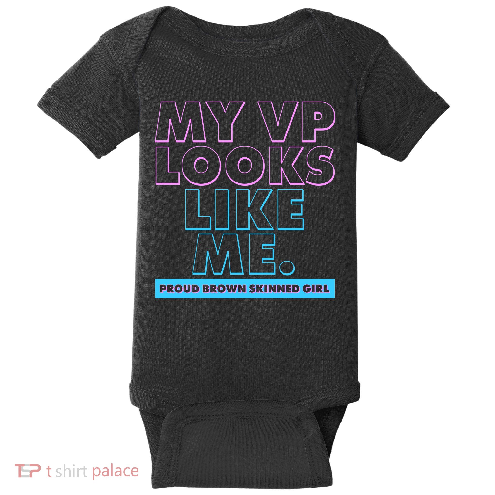 My VP Looks Like Me Proud Brown Skinned Girl Baby Bodysuit