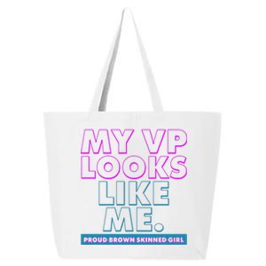 My VP Looks Like Me Proud Brown Skinned Girl 25L Jumbo Tote