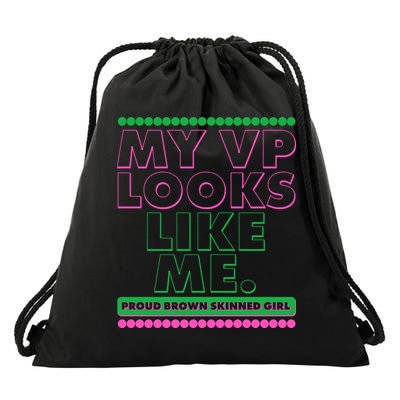 My VP Looks Like Me Proud Brown Skinned Girl AKA Sorority Colors Drawstring Bag
