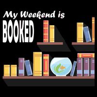 My Weekend Is Booked 16 in Basic Backpack
