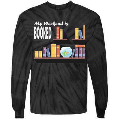 My Weekend Is Booked Tie-Dye Long Sleeve Shirt