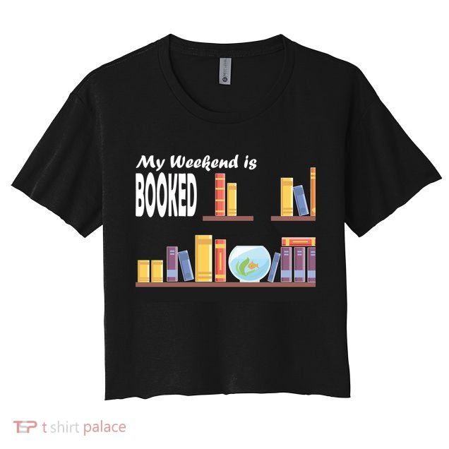 My Weekend Is Booked Crop Top