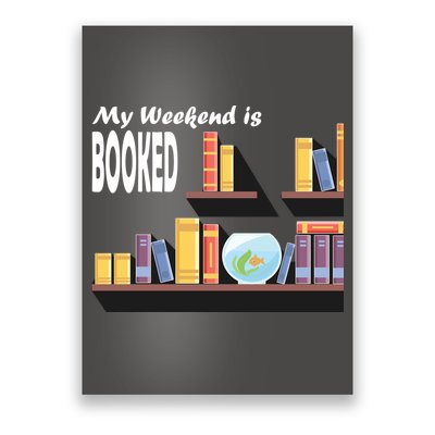 My Weekend Is Booked Poster