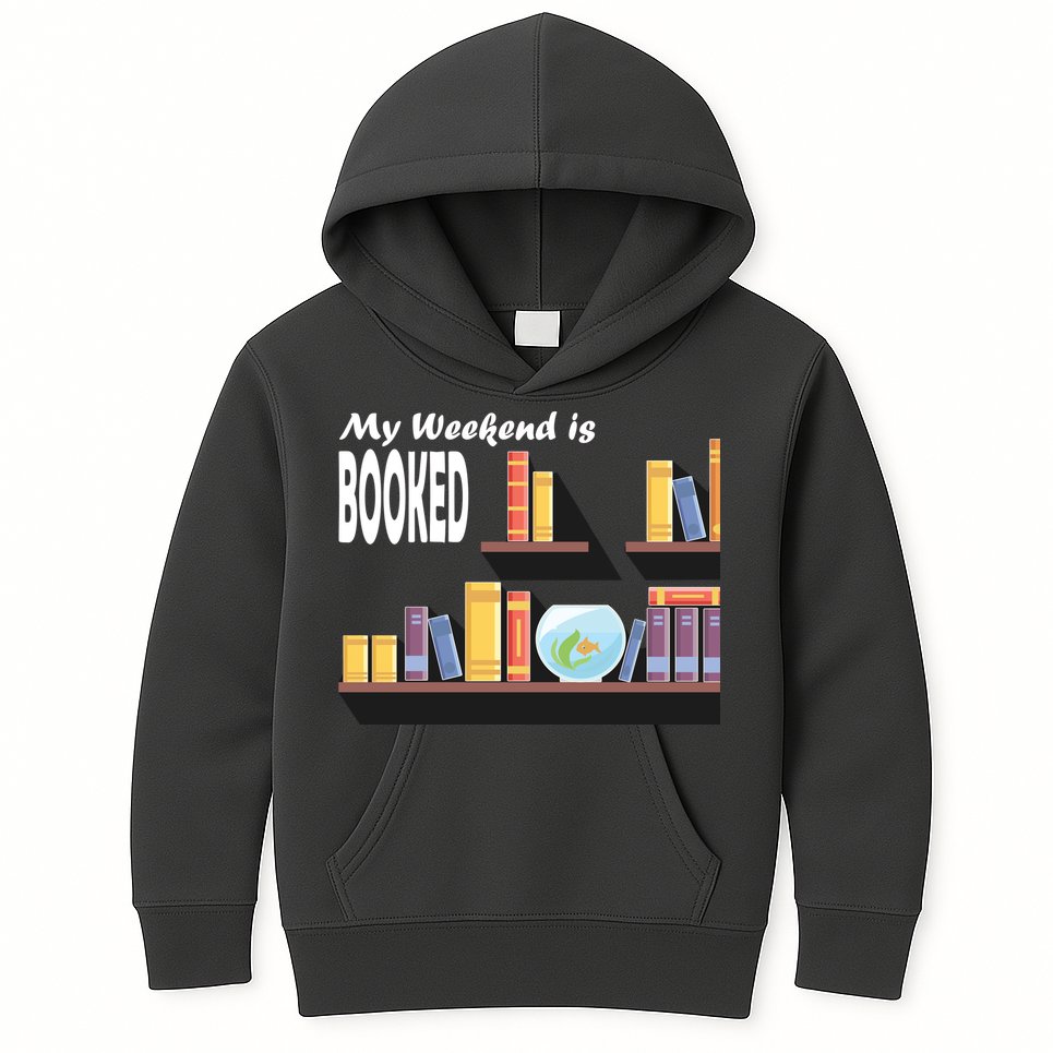 My Weekend Is Booked Kids Hoodie