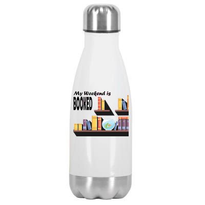 My Weekend Is Booked Stainless Steel Insulated Water Bottle