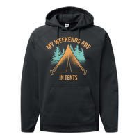 My Weekends Are In Tents Performance Fleece Hoodie