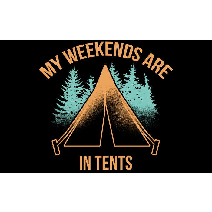 My Weekends Are In Tents Bumper Sticker