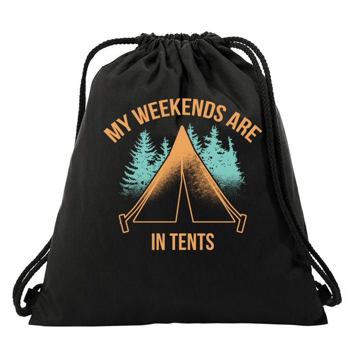 My Weekends Are In Tents Drawstring Bag