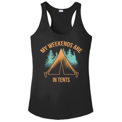 My Weekends Are In Tents Ladies PosiCharge Competitor Racerback Tank