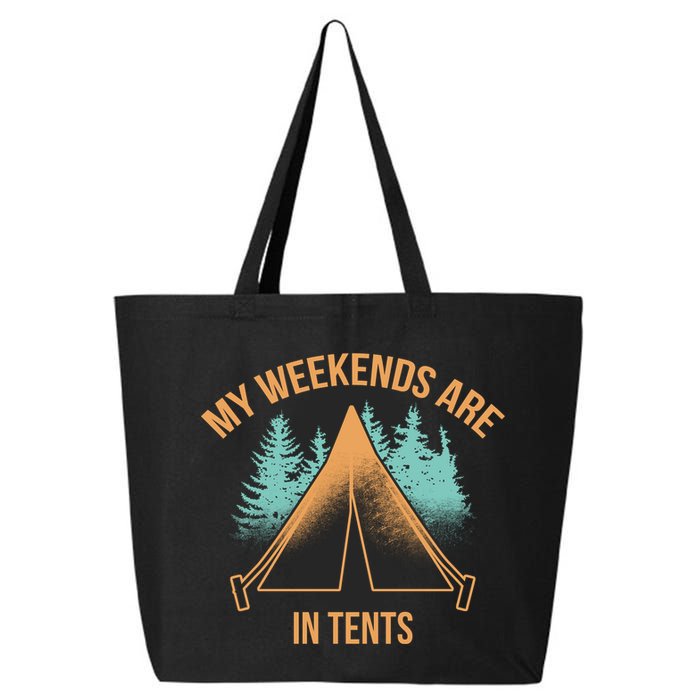 My Weekends Are In Tents 25L Jumbo Tote