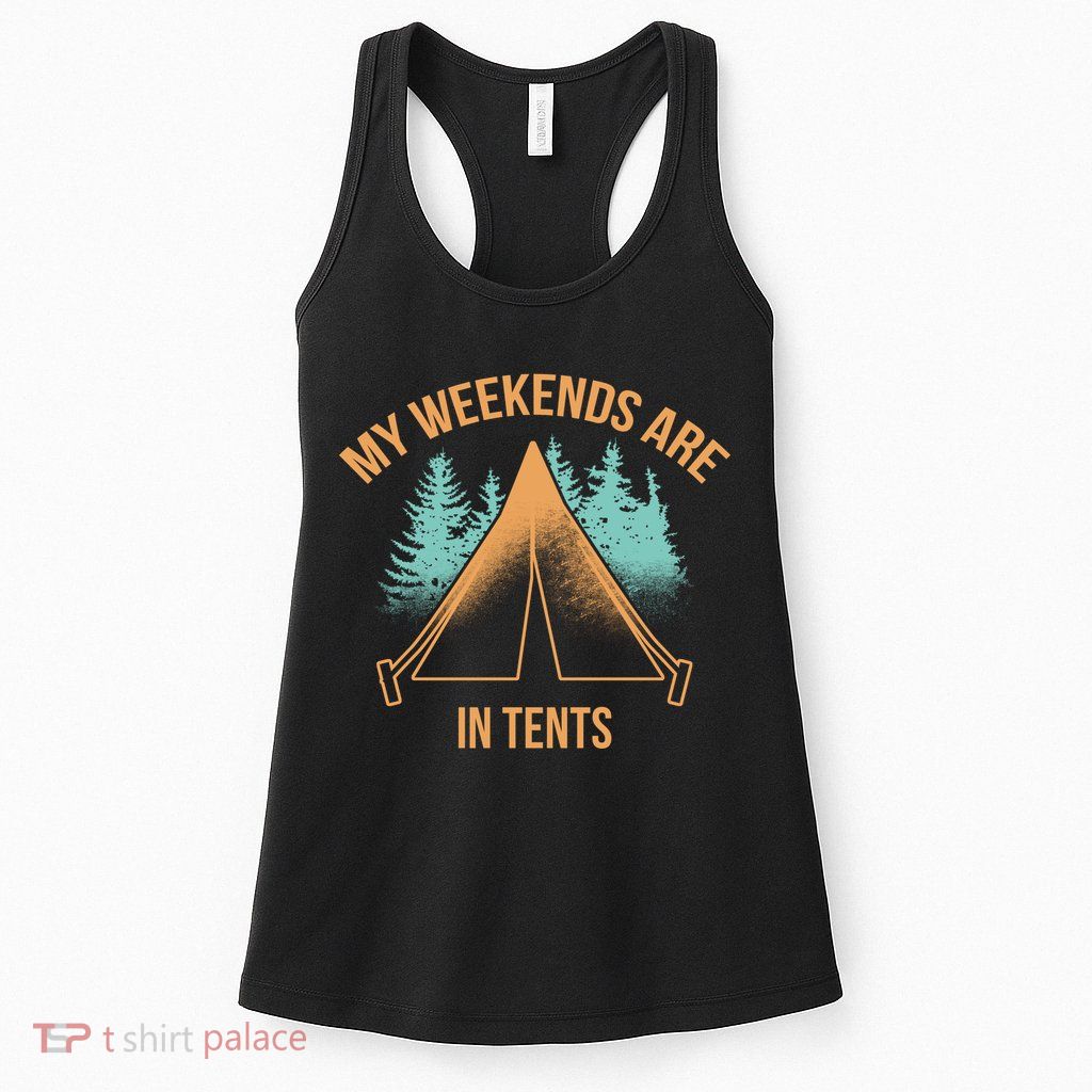 My Weekends Are In Tents Womens Tank Top