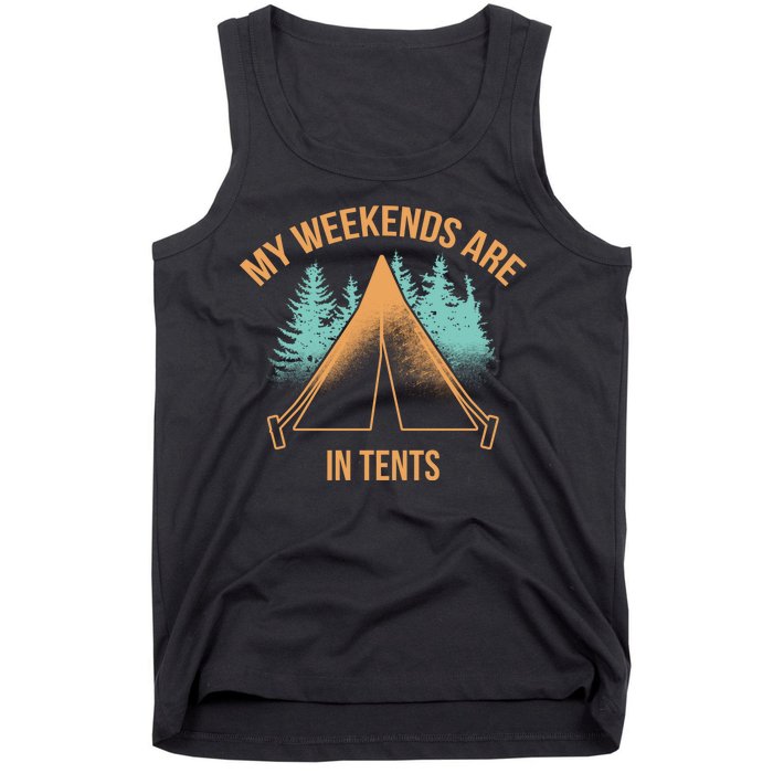 My Weekends Are In Tents Tank Top