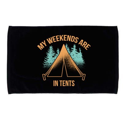 My Weekends Are In Tents Microfiber Hand Towel