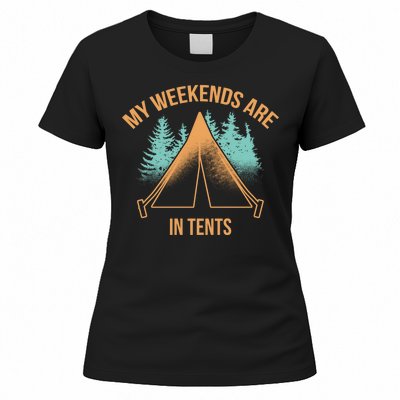 My Weekends Are In Tents Women's T-Shirt