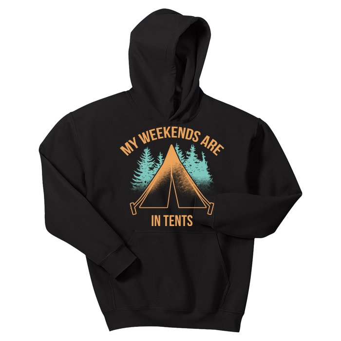 My Weekends Are In Tents Kids Hoodie