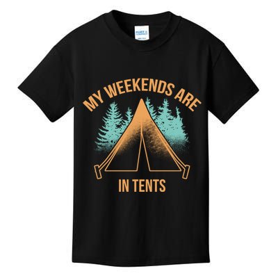 My Weekends Are In Tents Kids T-Shirt