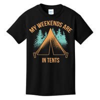 My Weekends Are In Tents Kids T-Shirt