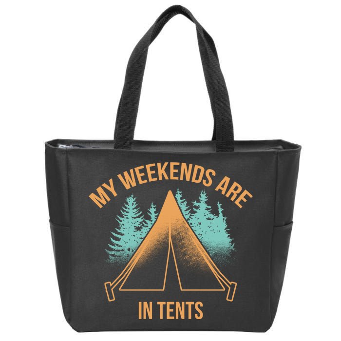 My Weekends Are In Tents Zip Tote Bag