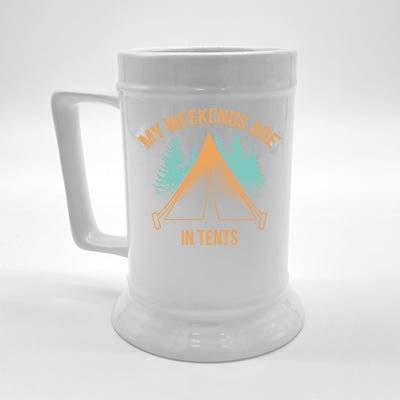 My Weekends Are In Tents Beer Stein