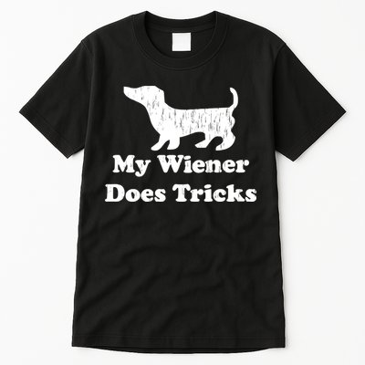My Wiener Does Tricks Tall T-Shirt