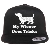 My Wiener Does Tricks Flatbill Hat