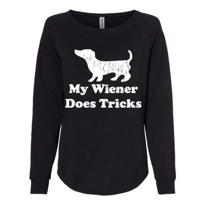 My Wiener Does Tricks Womens California Wash Sweatshirt