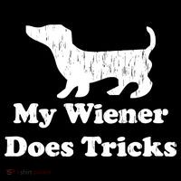 My Wiener Does Tricks Premium T-Shirt
