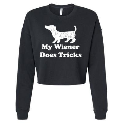 My Wiener Does Tricks Cropped Pullover Crew