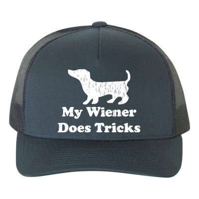 My Wiener Does Tricks Yupoong Adult 5-Panel Trucker Hat