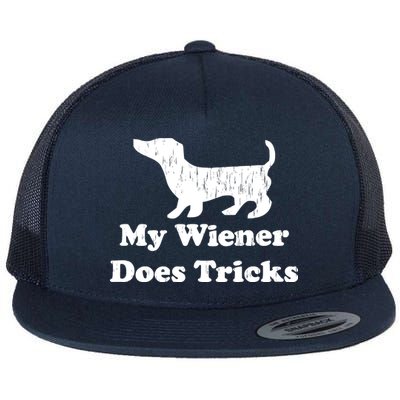 My Wiener Does Tricks Flat Bill Trucker Hat