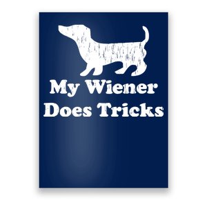 My Wiener Does Tricks Poster