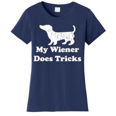 My Wiener Does Tricks Women's T-Shirt