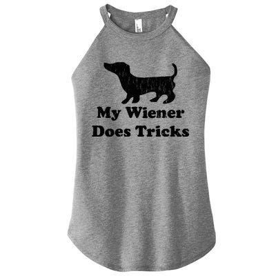 My Wiener Does Tricks Women's Perfect Tri Rocker Tank