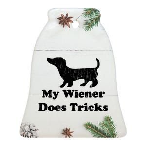 My Wiener Does Tricks Ceramic Bell Ornament