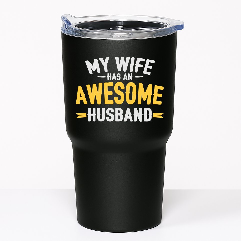My Wife Has An Awesome Husband  Tumbler