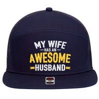 My Wife Has An Awesome Husband  7 Panel Mesh Trucker Snapback Hat