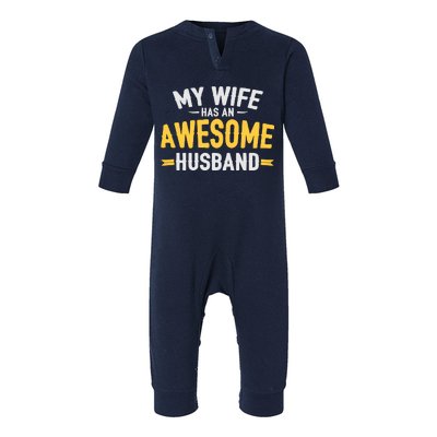 My Wife Has An Awesome Husband  Infant Fleece One Piece