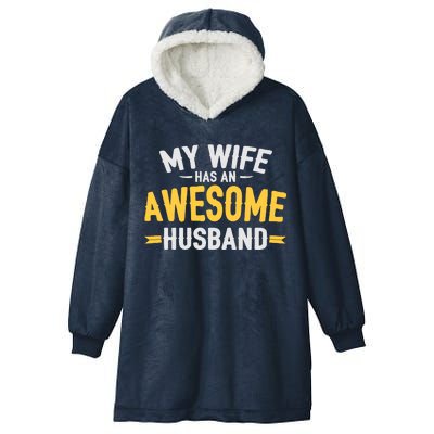 My Wife Has An Awesome Husband  Hooded Wearable Blanket