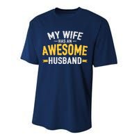 My Wife Has An Awesome Husband  Performance Sprint T-Shirt