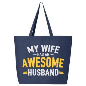 My Wife Has An Awesome Husband  25L Jumbo Tote