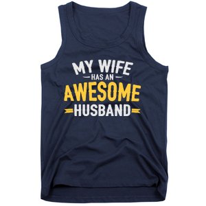 My Wife Has An Awesome Husband  Tank Top