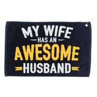 My Wife Has An Awesome Husband  Grommeted Golf Towel