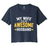 My Wife Has An Awesome Husband  Crop Top