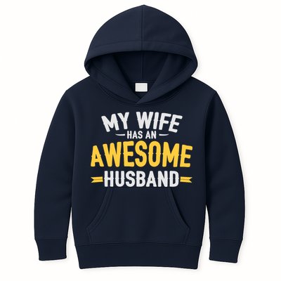 My Wife Has An Awesome Husband  Kids Hoodie