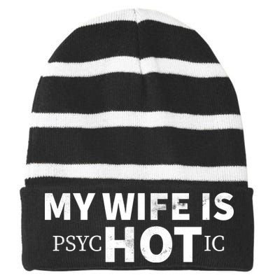 My Wife Is Psychotic  Striped Beanie with Solid Band