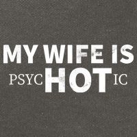 My Wife Is psycHOTic Cotton Canvas Backpack