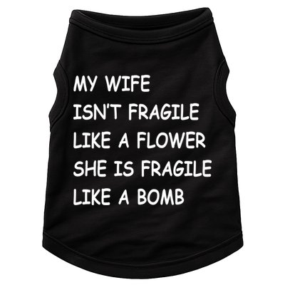 My Wife Isn't Fragile  Doggie Tank
