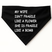 My Wife Isn't Fragile  USA-Made Doggie Bandana