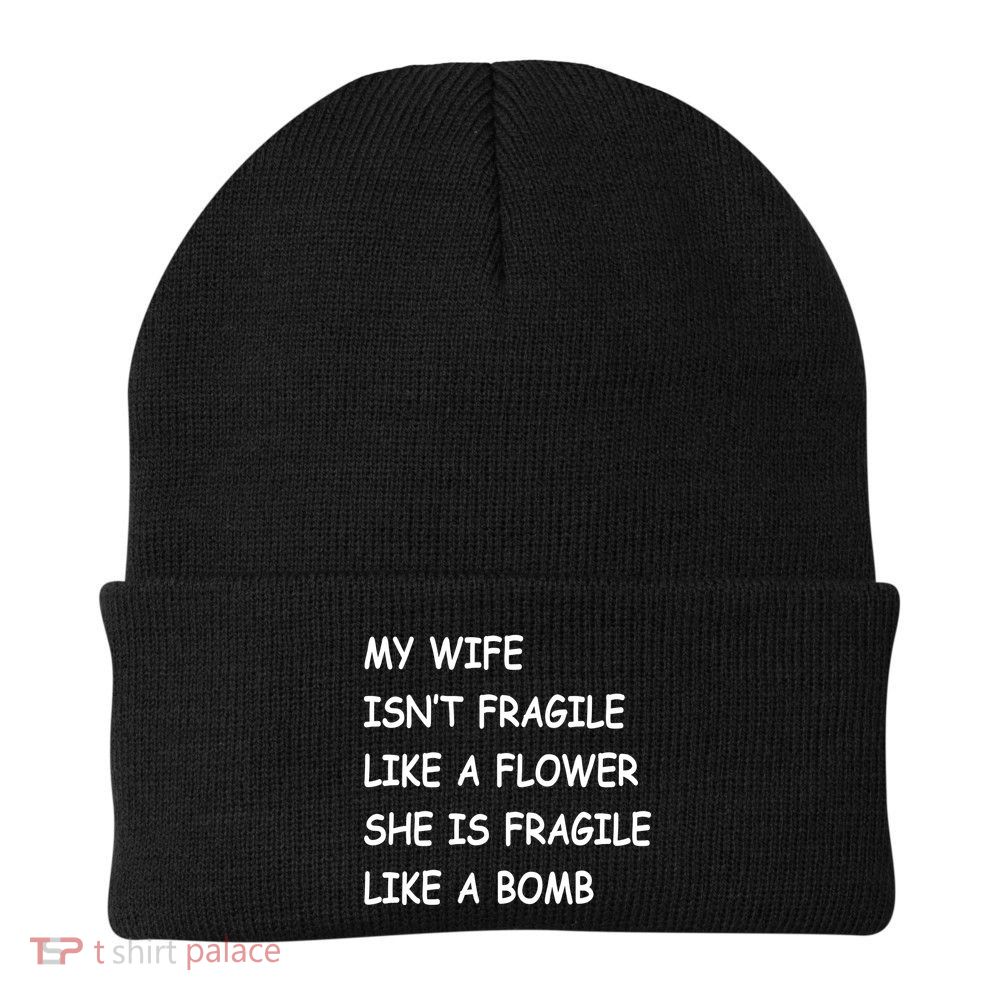 My Wife Isn't Fragile  Beanie