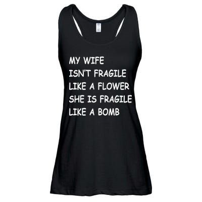My Wife Isn't Fragile  Ladies Essential Flowy Tank